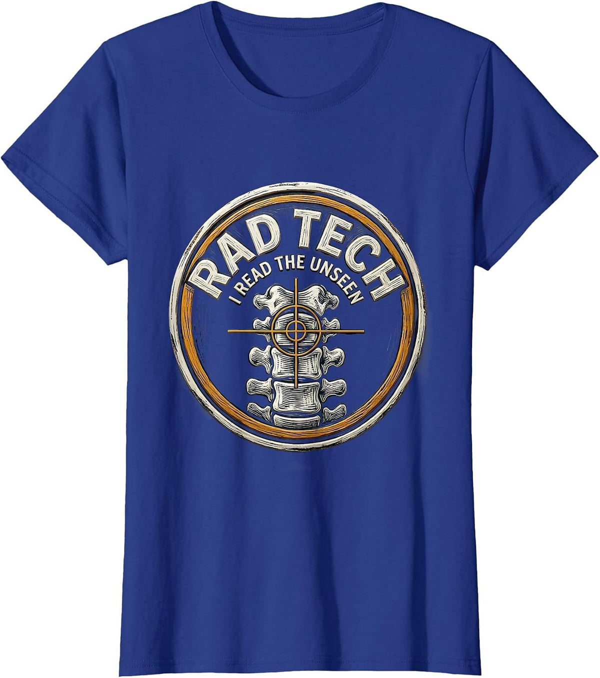 Women's Rad Tech I Read The Unseen Funny Radiology Technologist T-Shirt - Royal Blue