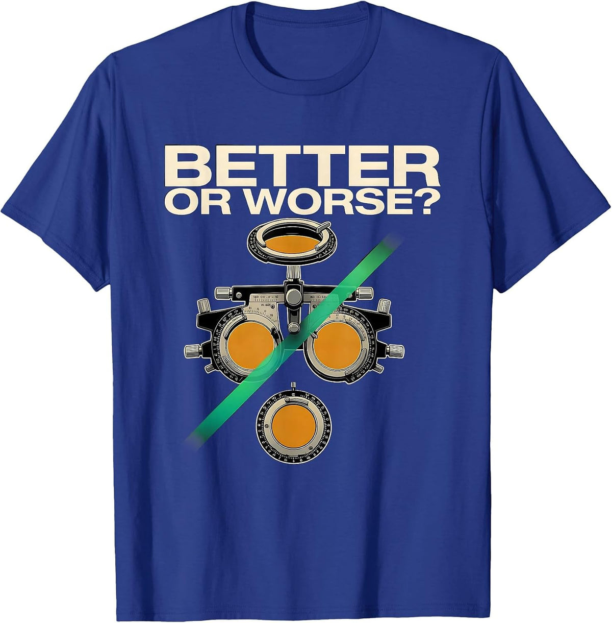 Men's Better Or Worse Exploded View Technical Optometrist Eye-Care T-Shirt - Royal Blue