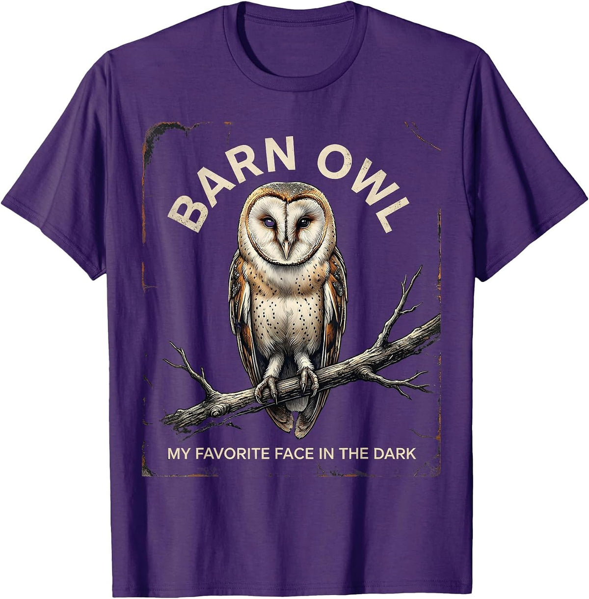 Barn Owl My Favorite Face In The Dark Distressed Owl Lover T-Shirt - Purple