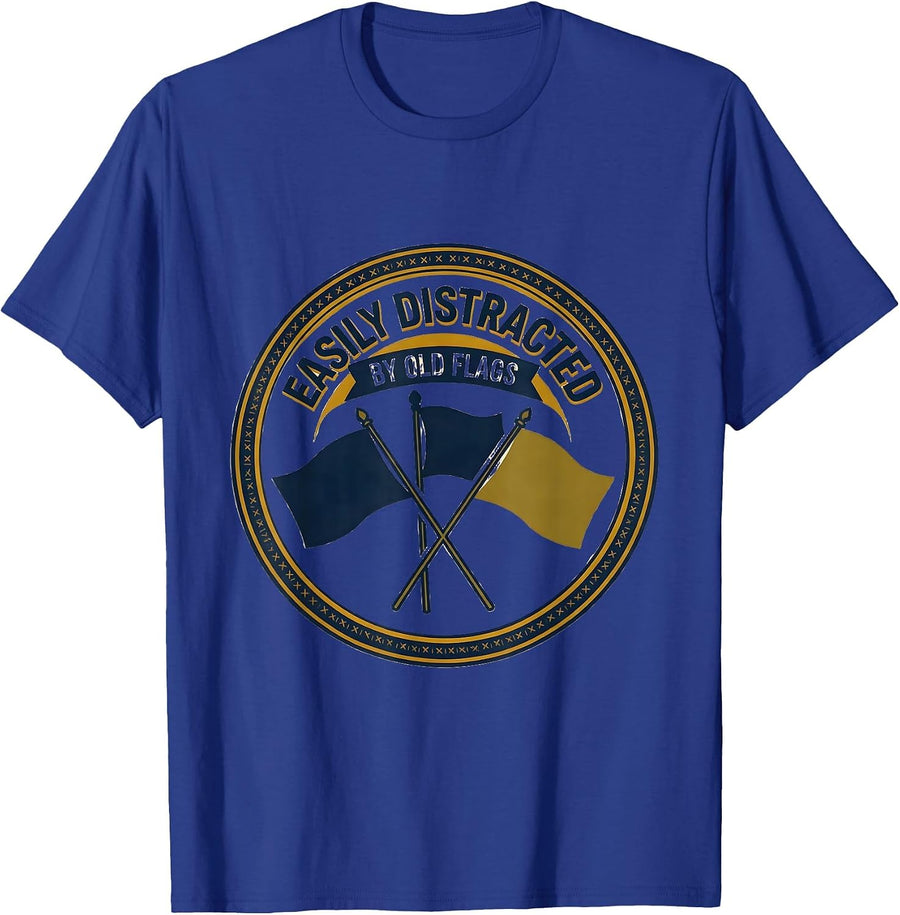 Easily Distracted By Old Flags Funny History Teacher Humor T-Shirt - Royal Blue