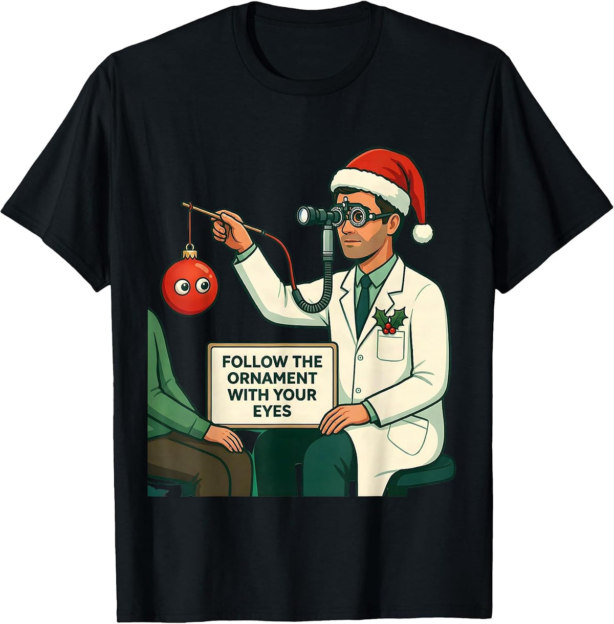 Men's Follow The Ornament With Your Eyes Funny Optometrist T-Shirt - Black