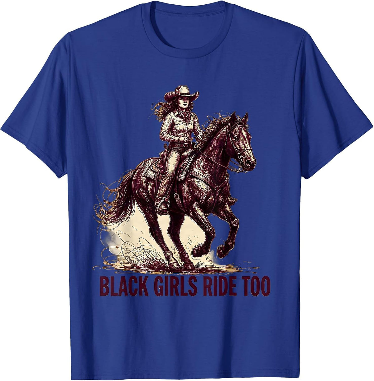 Black Girls Ride Too Cowgirl Design T-Shirt - Royal Blue