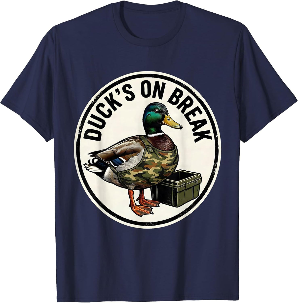 Duck's On Break Funny Duck Hunter Hunting Camo Humor T-Shirt - Navy Blue