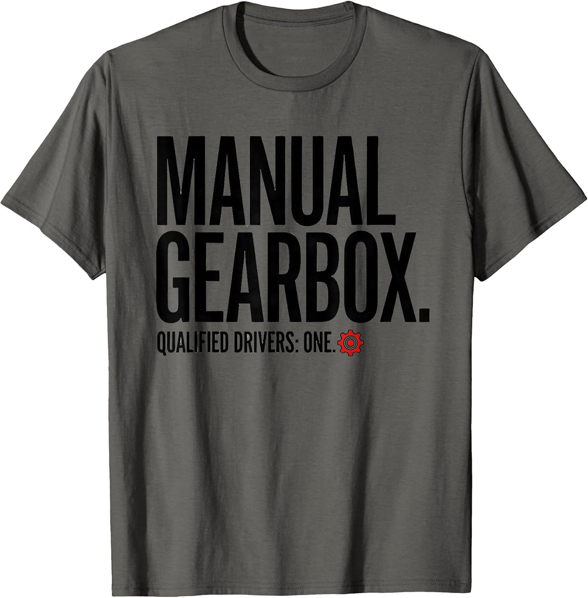 Manual Gearbox Qualified Drivers One Car Guy T-Shirt - Asphalt Grey