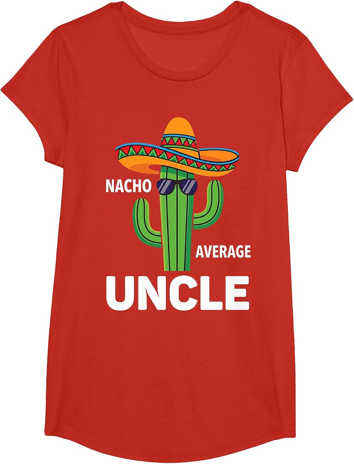 Uncle Joke Humor Funny Nacho Average Uncle T-Shirt - Girls Red