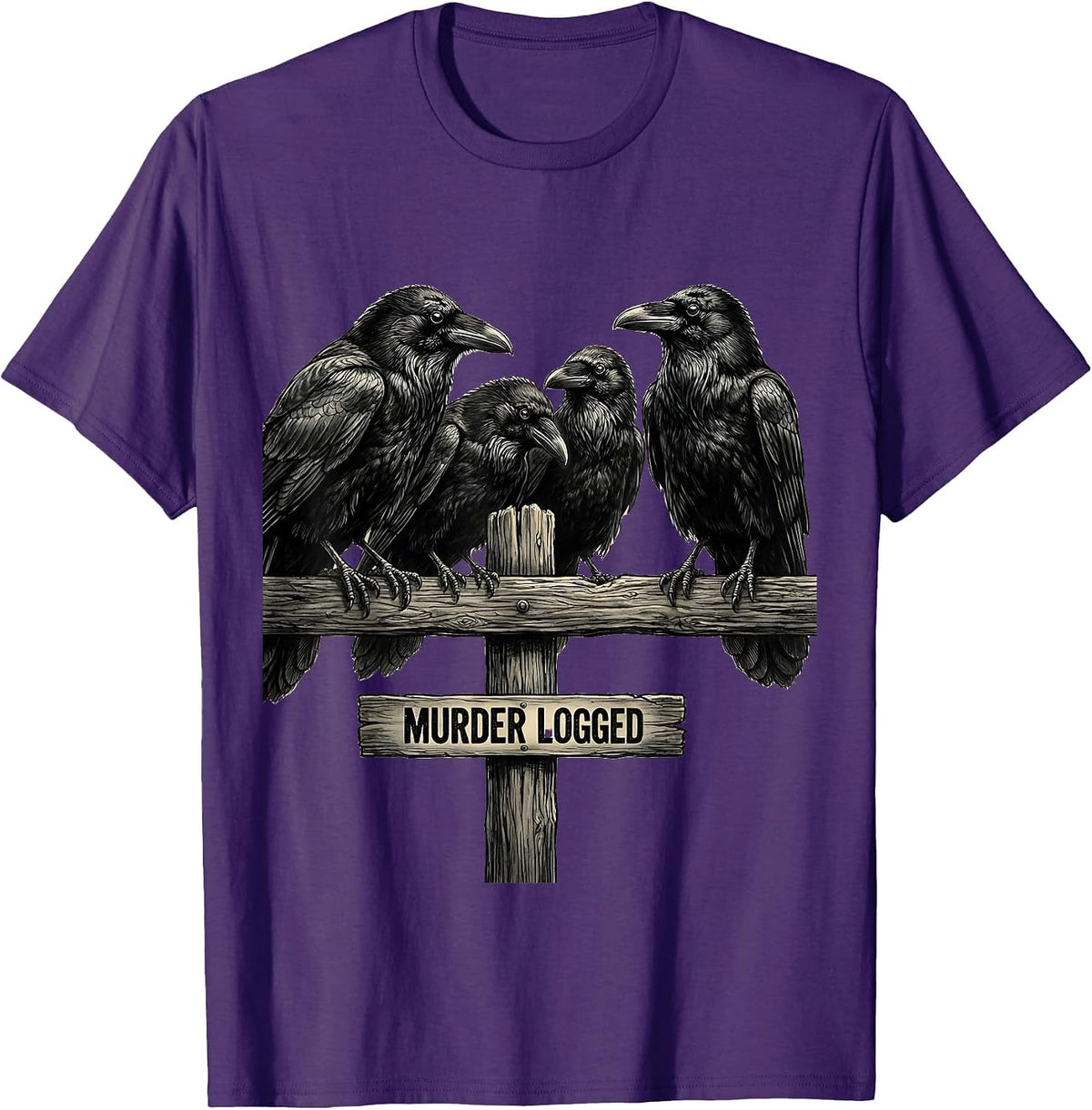 Murder Logged Gothic Dark Humor Crow Bird Lover Pun T-Shirt - Purple
