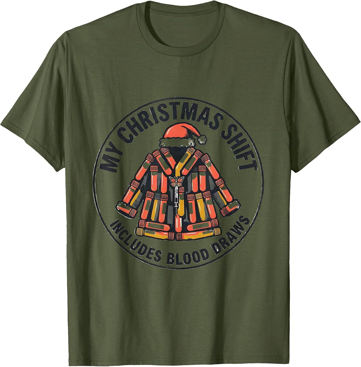 Men's My Christmas Shift Includes Blood Draws Phlebotomist T-Shirt - Olive Green