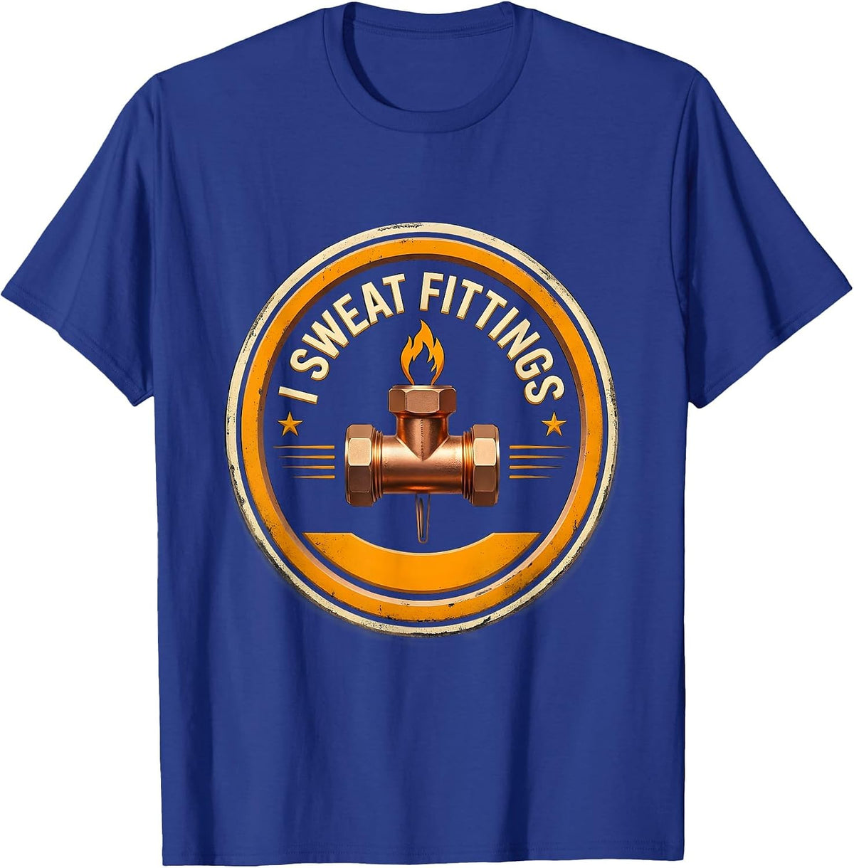 Men's I Sweat Fittings Funny Plumber Pipefitter Union Worker Gift T-Shirt - Royal Blue