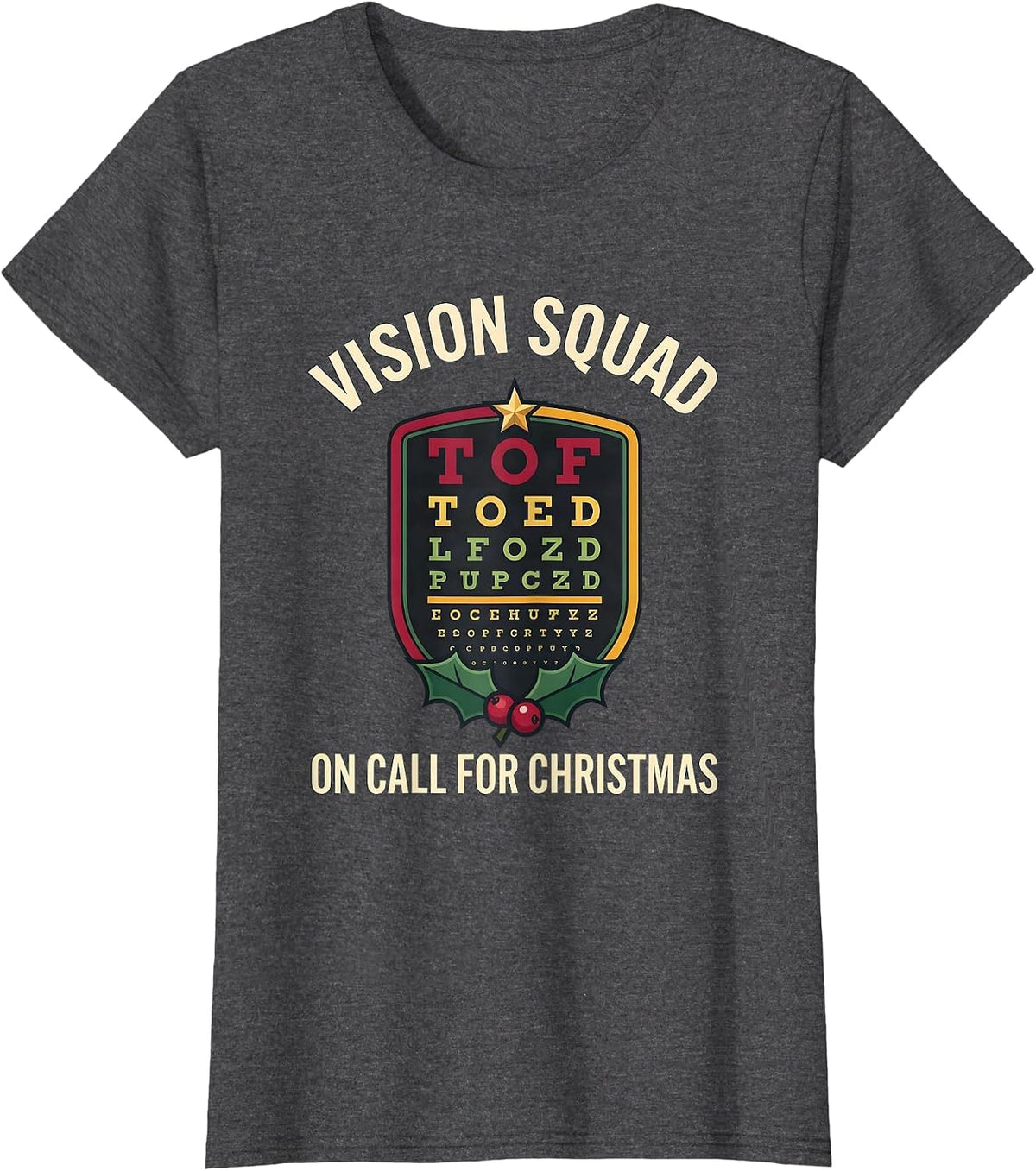 Women's Vision Squad On Call For Christmas Optometrist Christmas T-Shirt - Dark Heather Grey