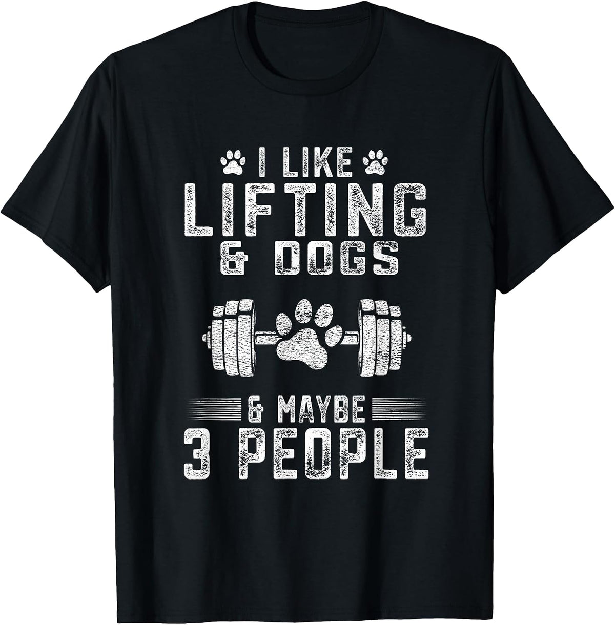 Funny I Like Lifting and Dogs & 3 People - Weight Lifting T-Shirt - Black