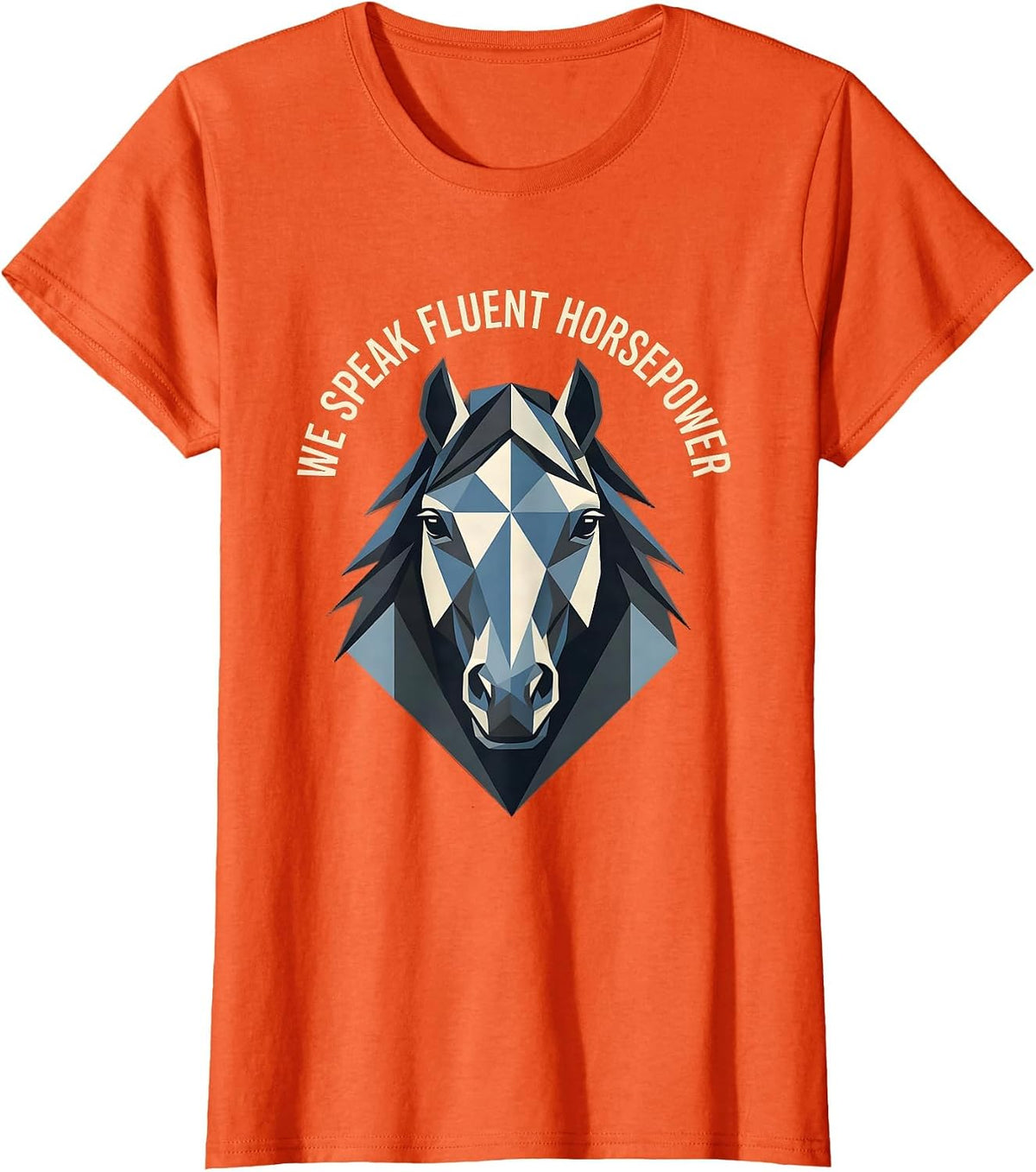 We Speak Fluent Horsepower Automotive Design T-Shirt - Orange