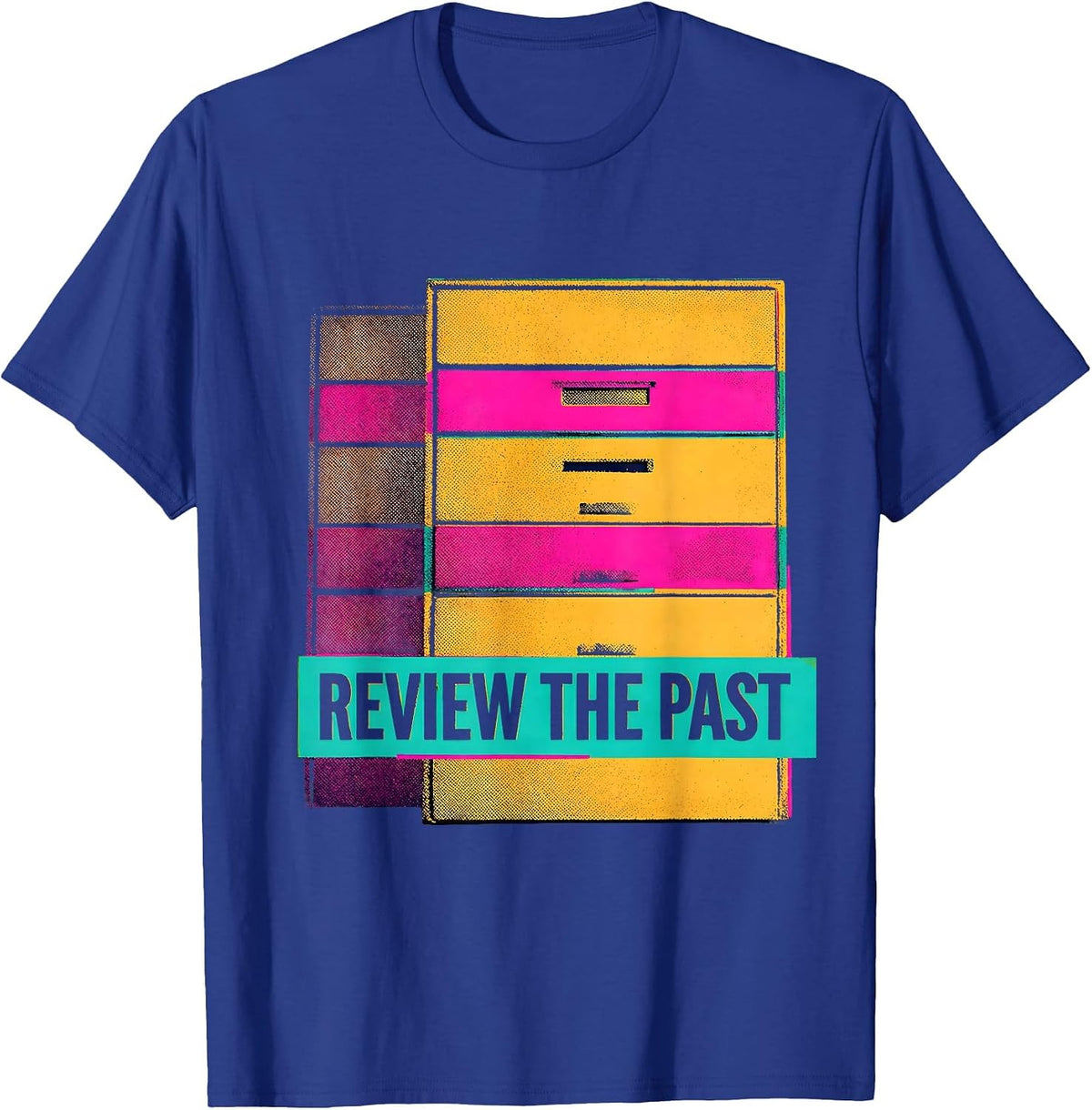 Men's Review The Past Funny History Teacher Witty Subject Pride T-Shirt - Royal Blue