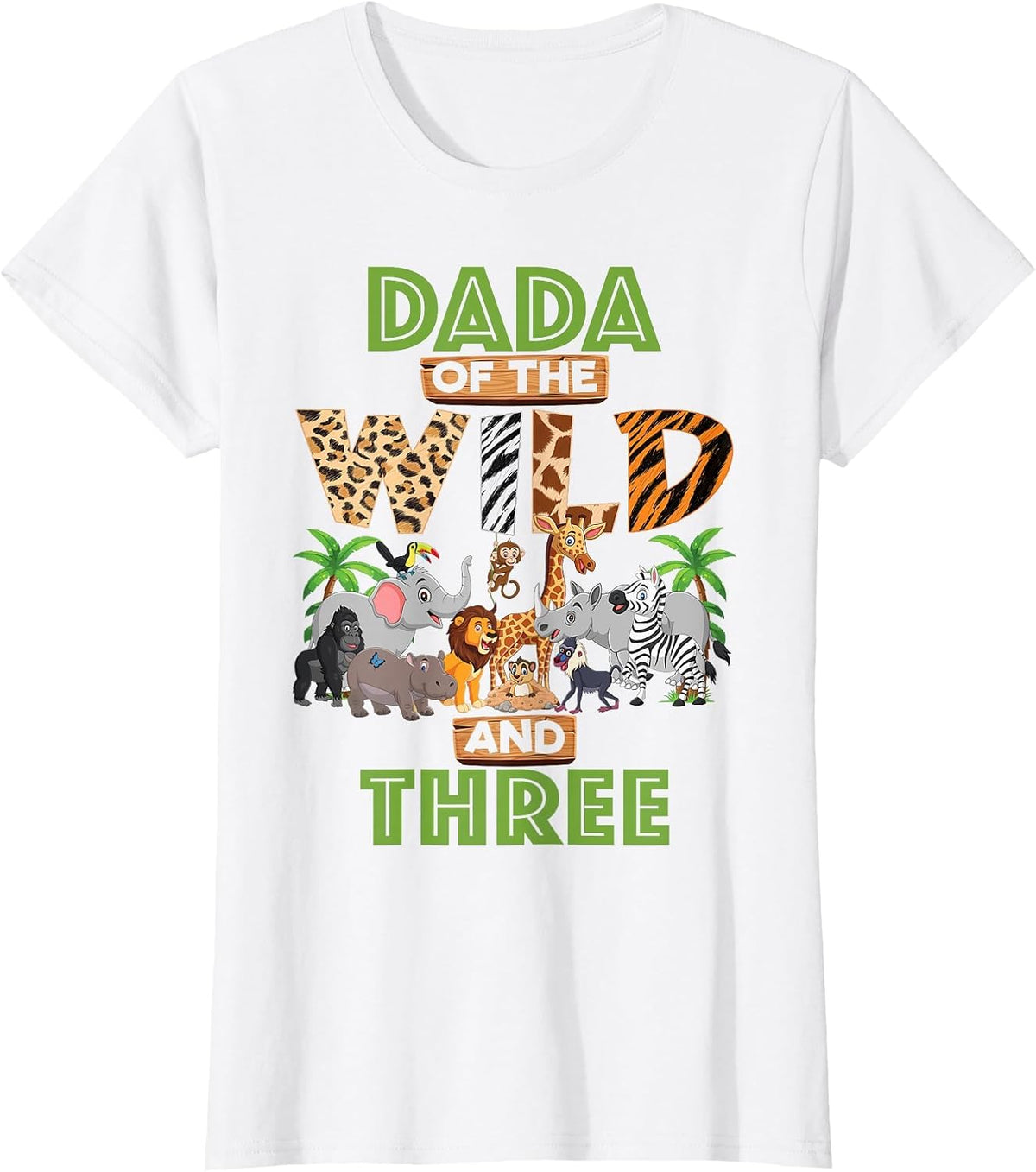 3rd Birthday Zoo Safari Jungle Dada of The Wild and Three T-Shirt - White