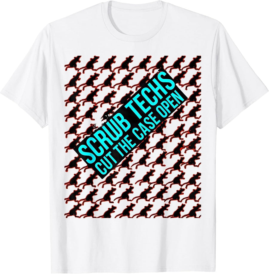 Men's Scrub Techs Cut The Case Open Funny Surgical Technologist T-Shirt - White