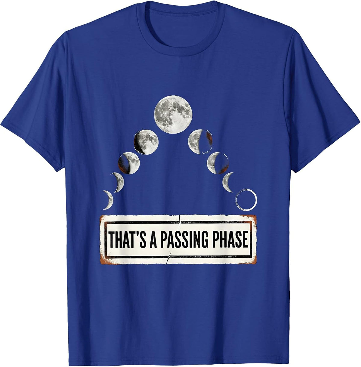 Men's That's A Passing Phase Rubber Stamp Moon Phases Astronomy T-Shirt - Royal Blue