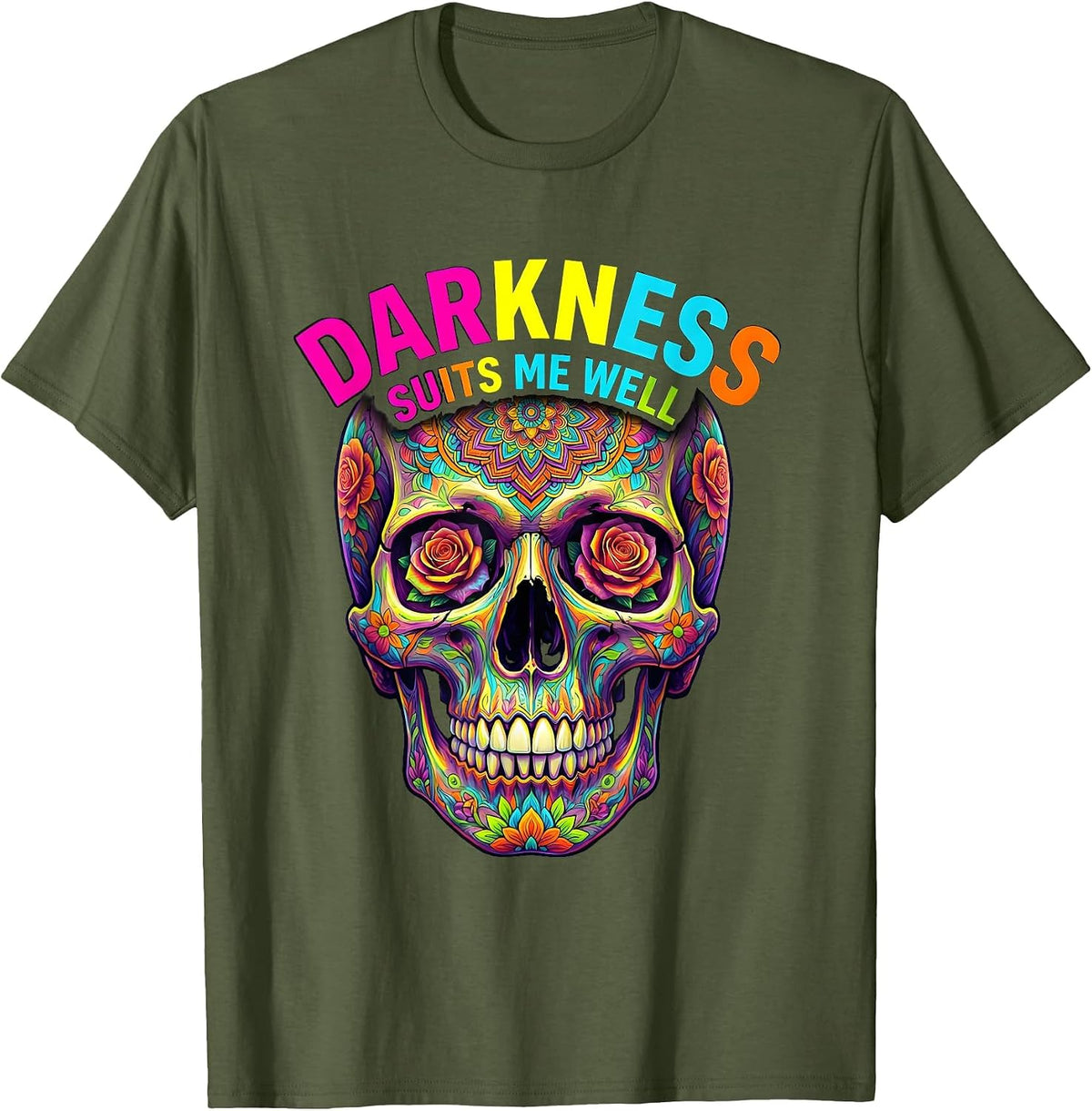 Darkness Suits Me Well Skull Gothic Design T-Shirt - Olive Green