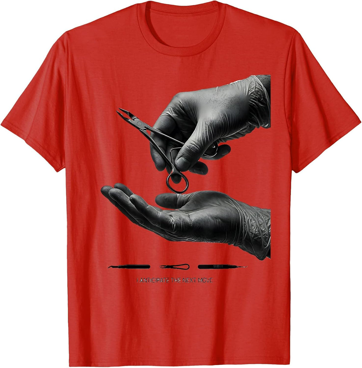Men's I Anticipate The Next Move Funny Surgical Tech Scrub Tech T-Shirt - Red