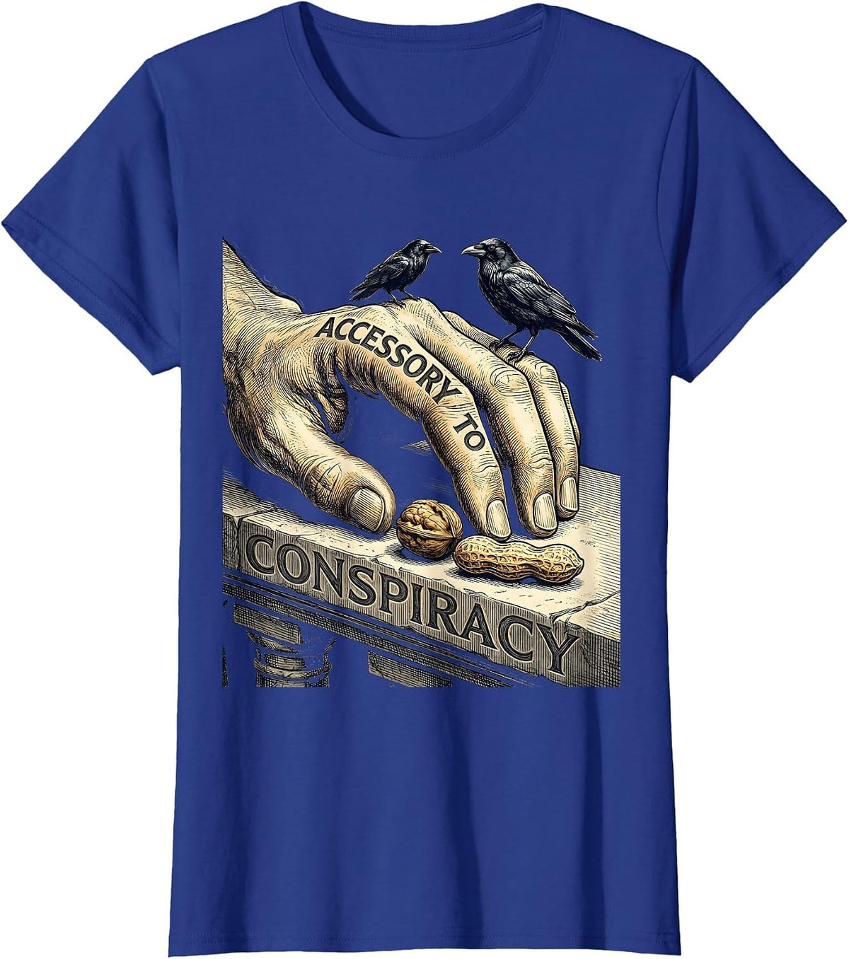 Women's Accessory To Conspiracy Dark Humor Crow Lover Sarcastic T-Shirt - Royal Blue