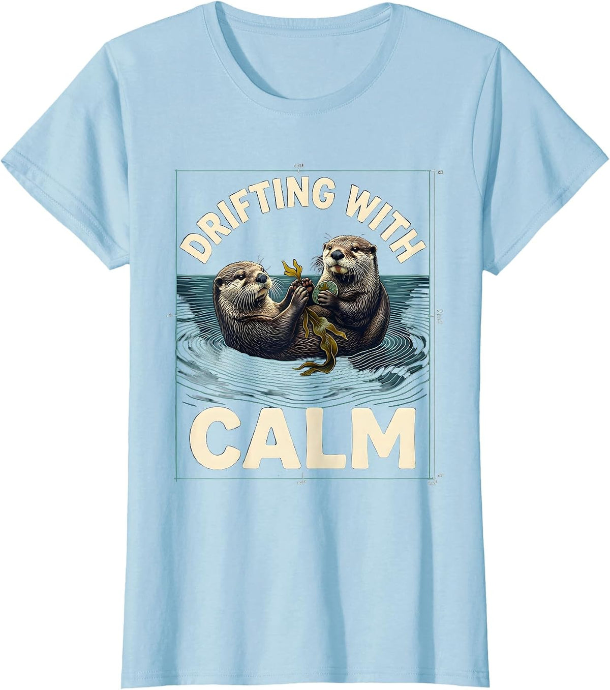 Drifting With Calm Whimsical Sea Otter Pun Humor T-Shirt - Baby Blue