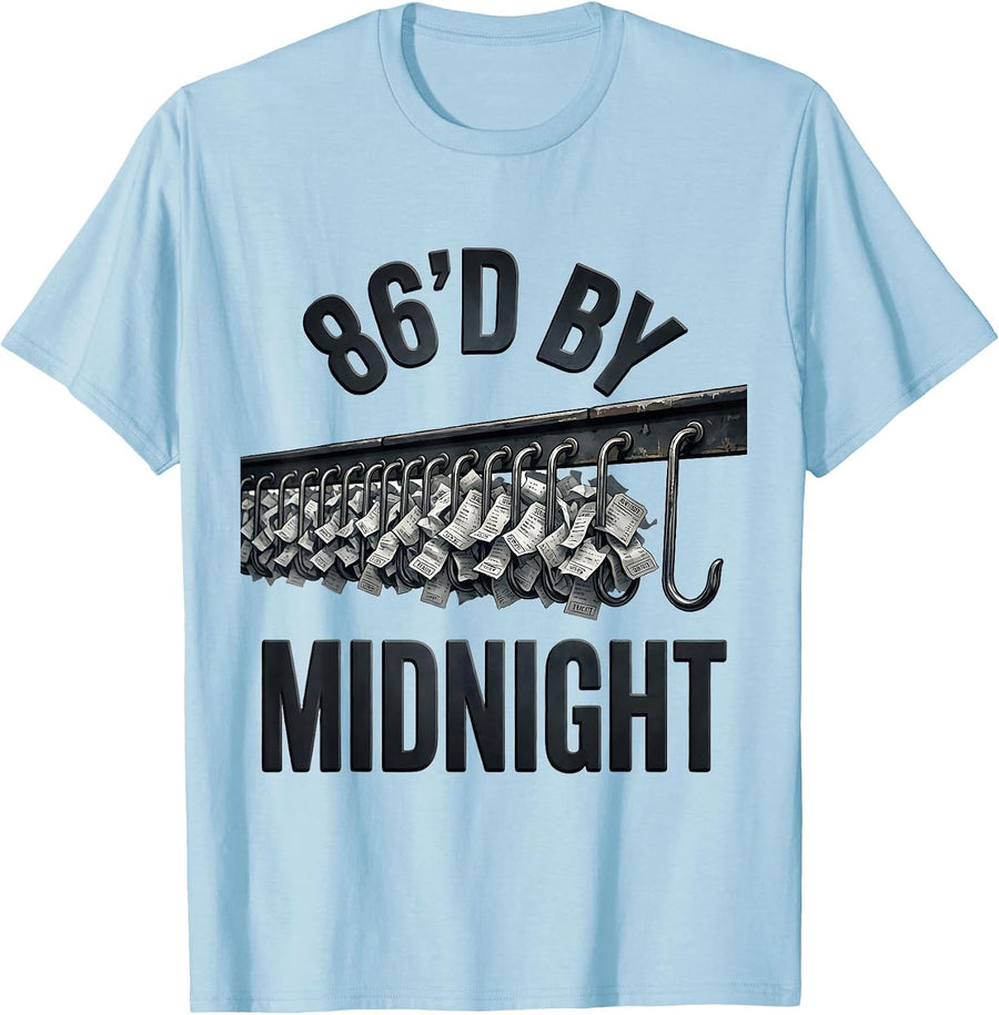 Men's 86'd By Midnight Funny Chef Cook Kitchen Staff Gift T-Shirt - Baby Blue