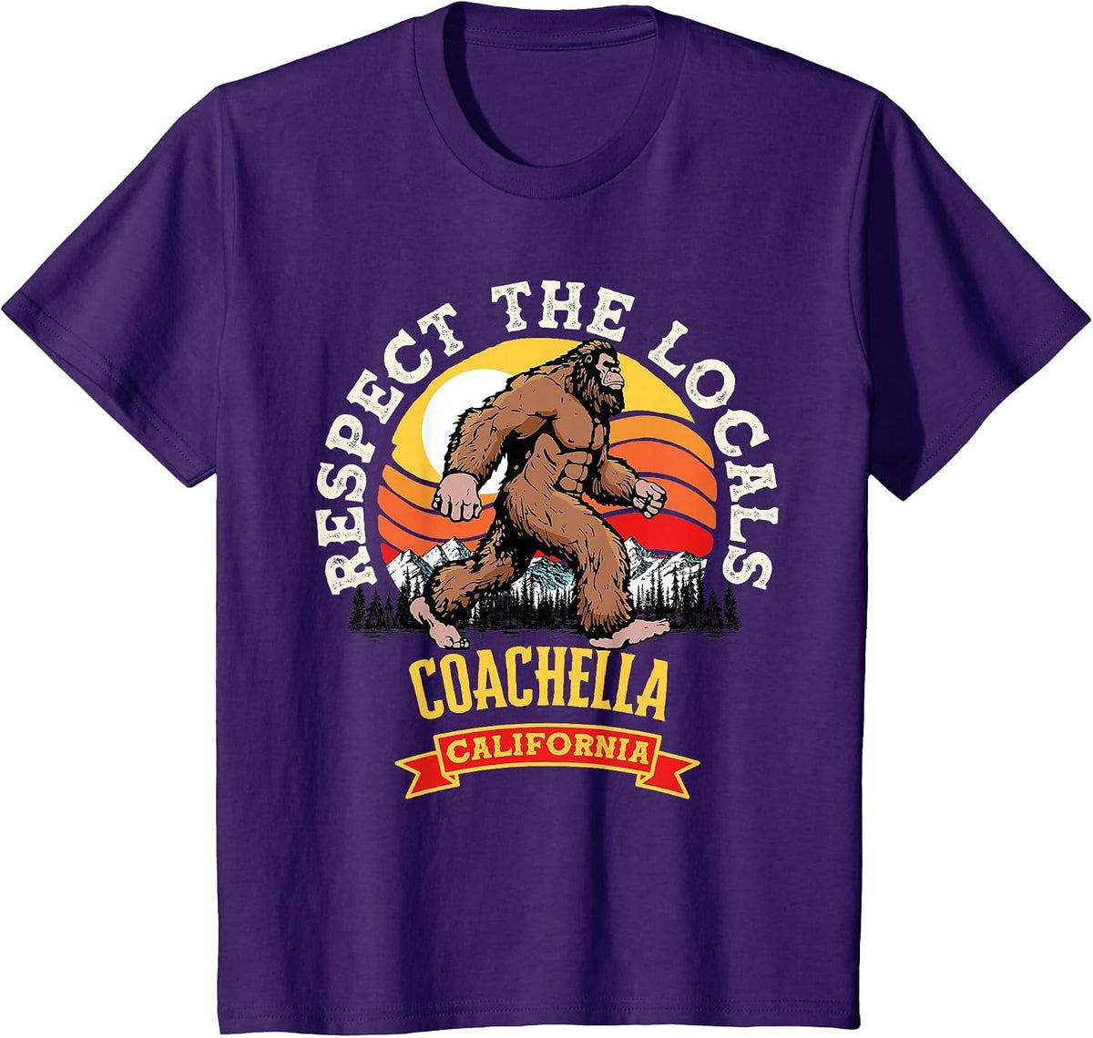 Coachella California Respect The Locals Retro Bigfoot T-Shirt - Purple