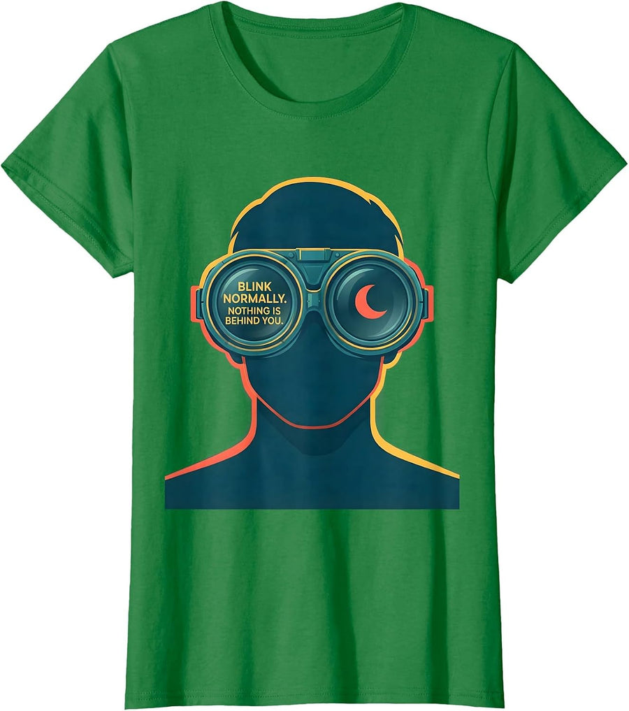 Women's Blink Normally Nothing Is Behind You Funny Optometrist T-Shirt - Kelly Green