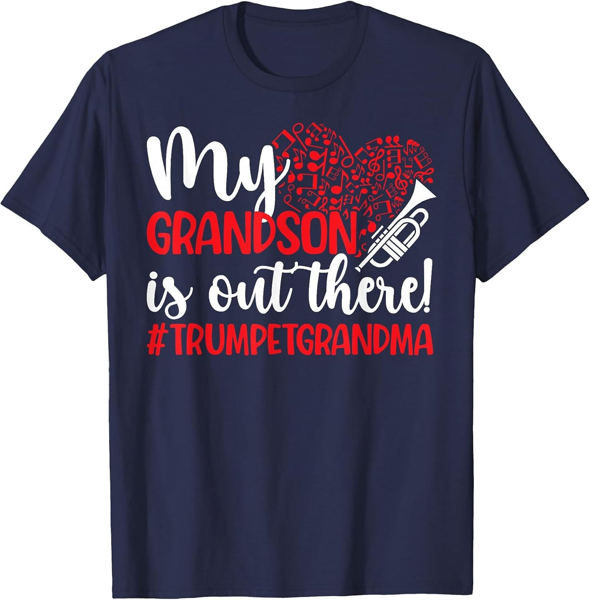 My Grandson Trumpet Grandma of A Trumpet Player Grandma T-Shirt - Navy Blue