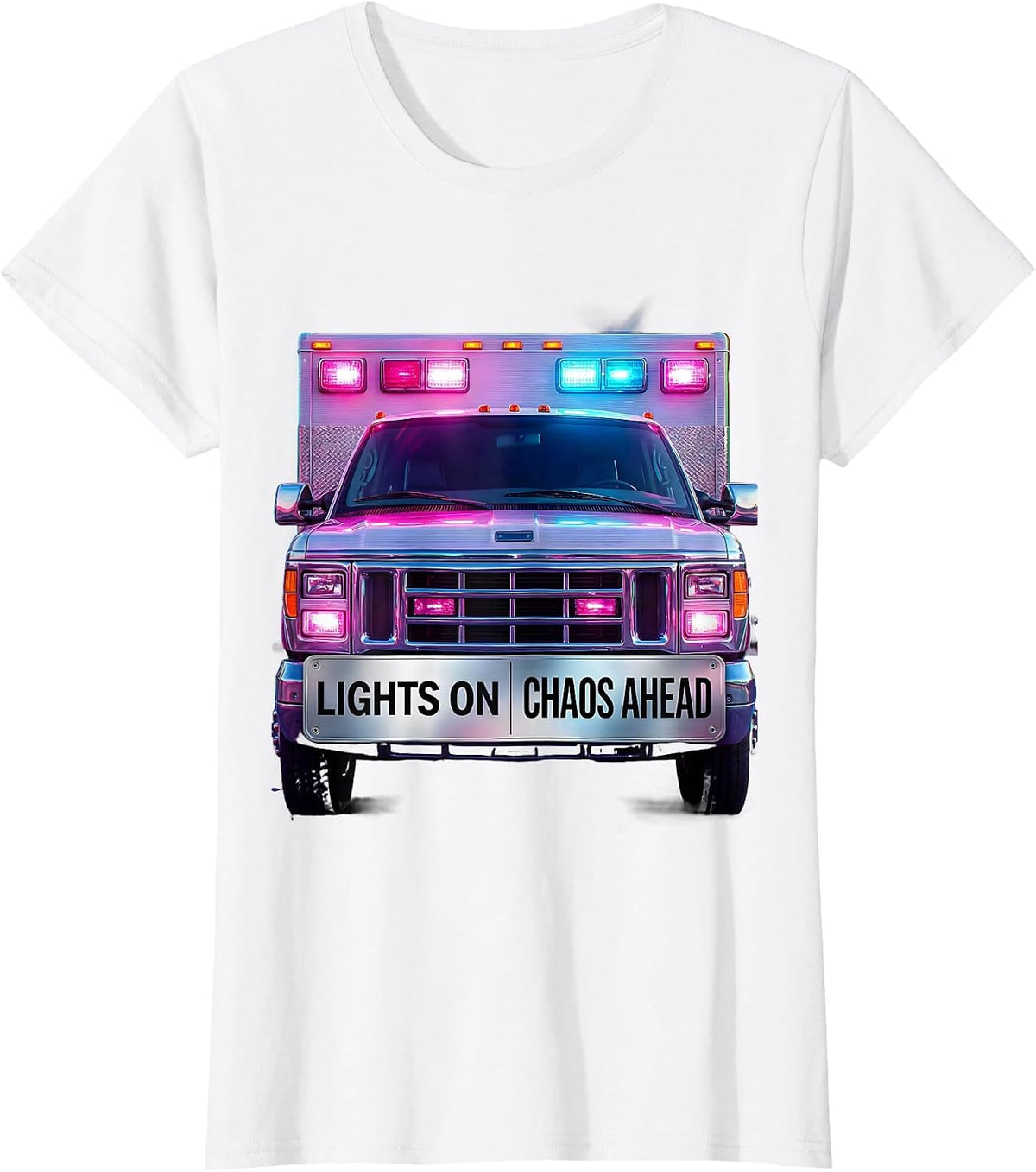 Lights On Chaos Ahead EMT Graphic Design T-Shirt - White