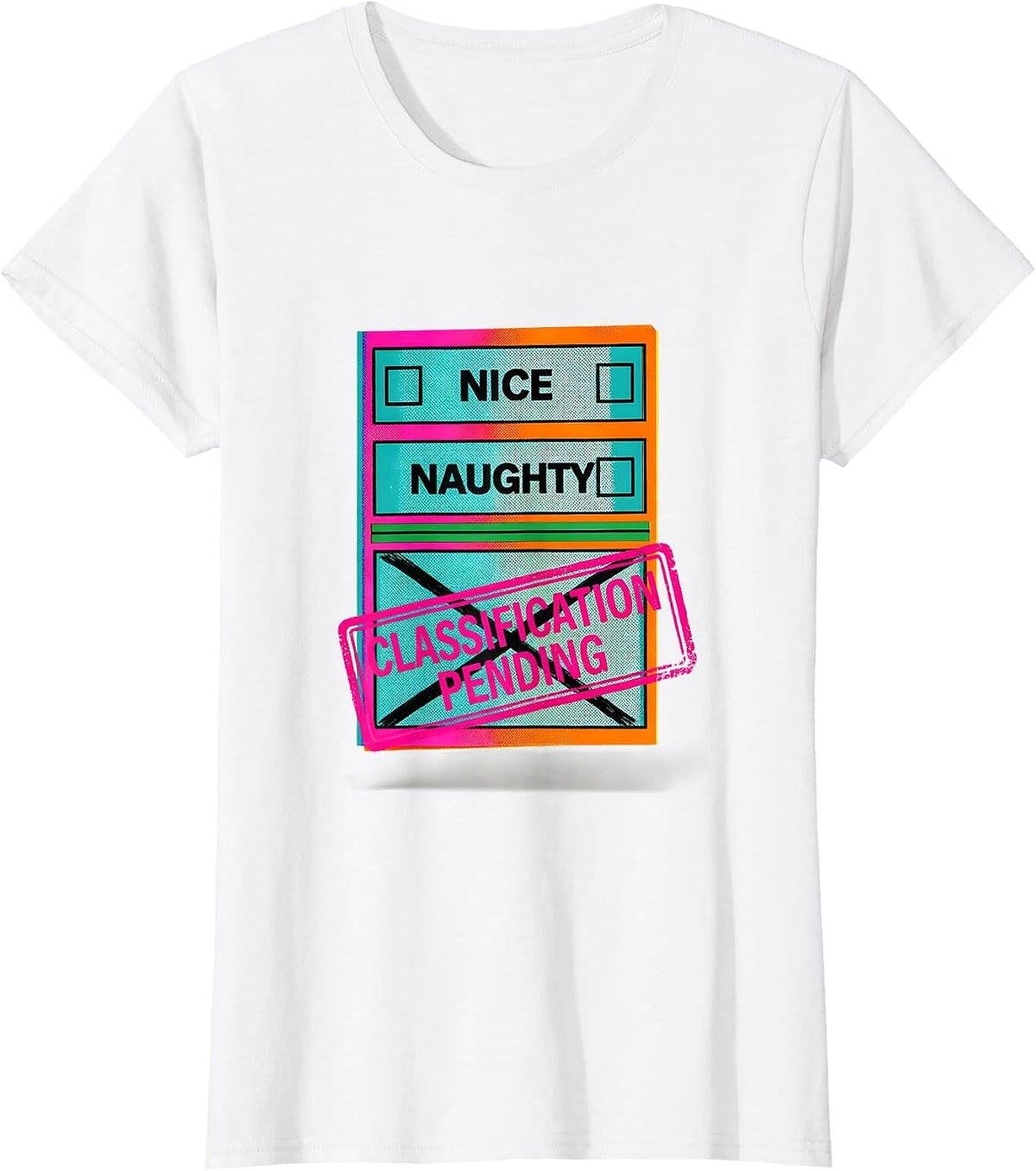 Women's Nice Naughty Classification Pending Funny Christmas List T-Shirt - White