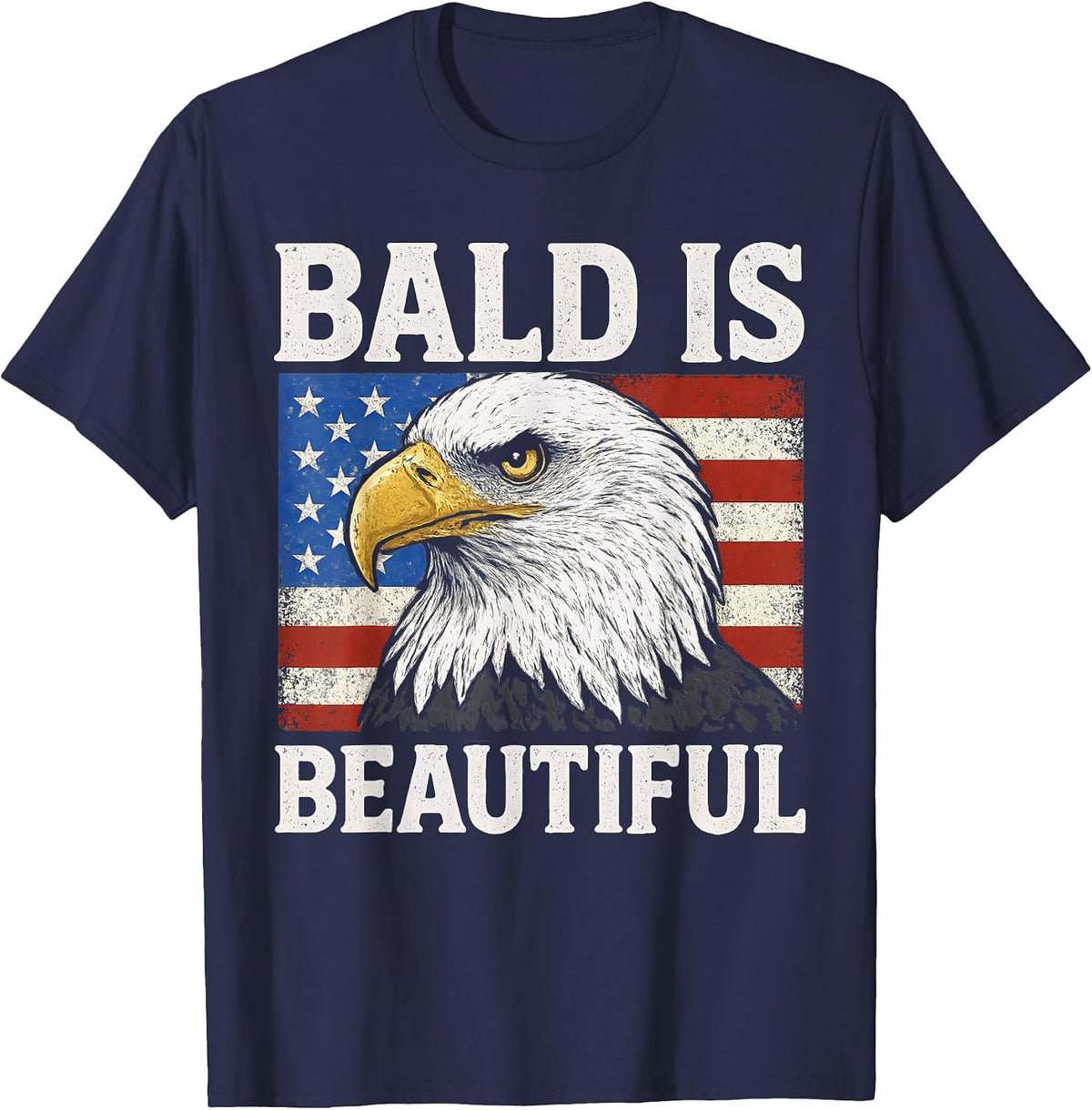 Bald is Beautiful 4th of July American Flag USA Bald Eagle T-Shirt - Navy Blue
