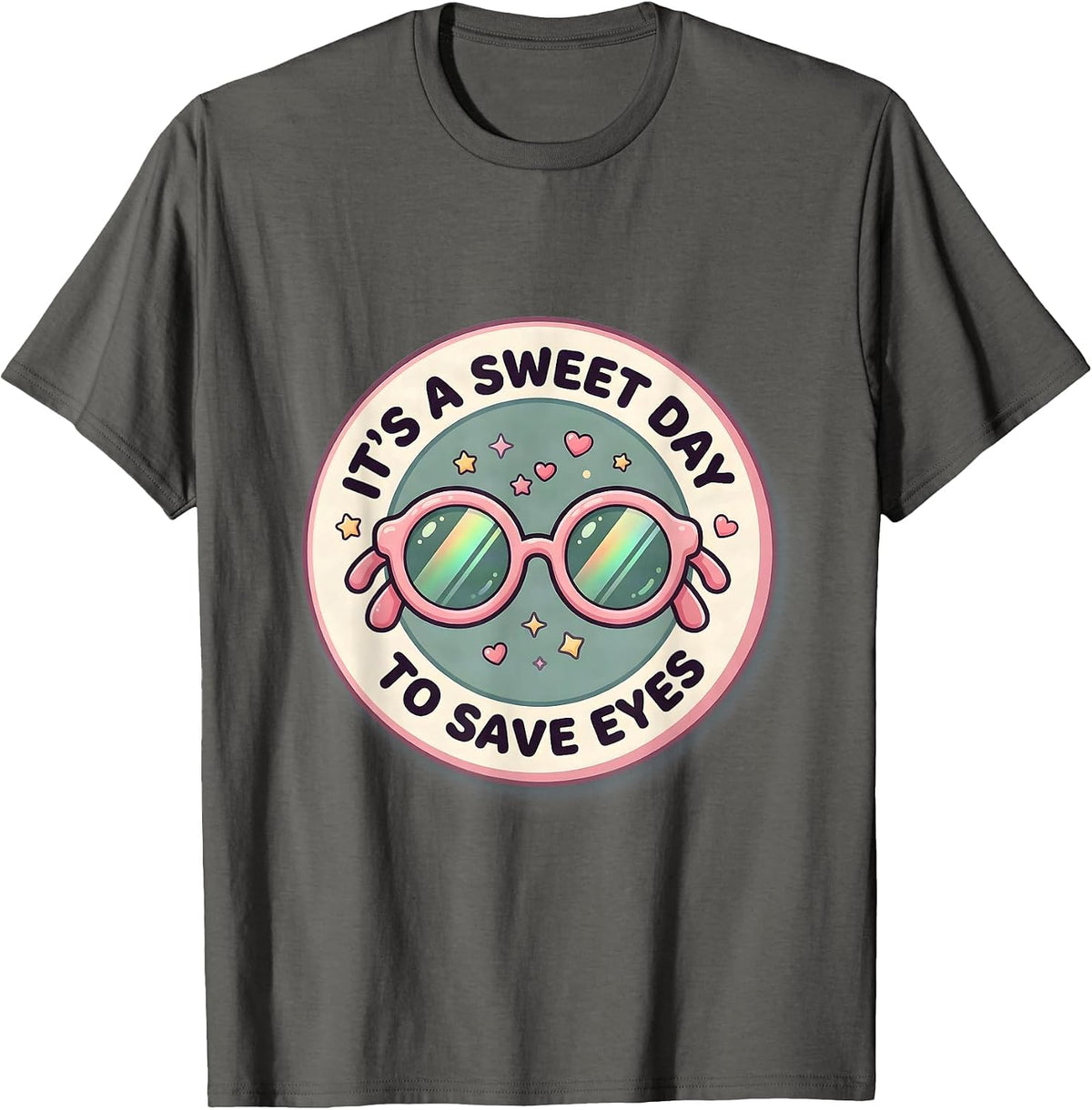 It's A Sweet Day To Save Eyes Cute Kawaii Optometrist T-Shirt - Asphalt Grey