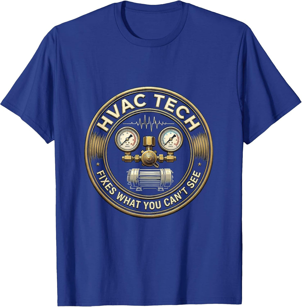 HVAC Tech (n.): Fixes What You Can't See Funny Skilled Trade T-Shirt - Royal Blue