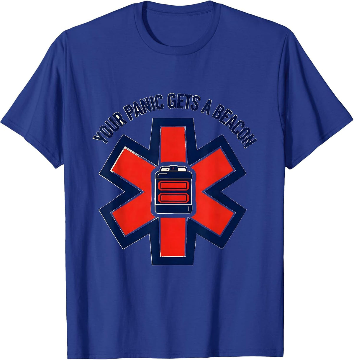 Your Panic Gets A Beacon Funny Paramedic EMT EMS Gift T-Shirt - Royal Blue