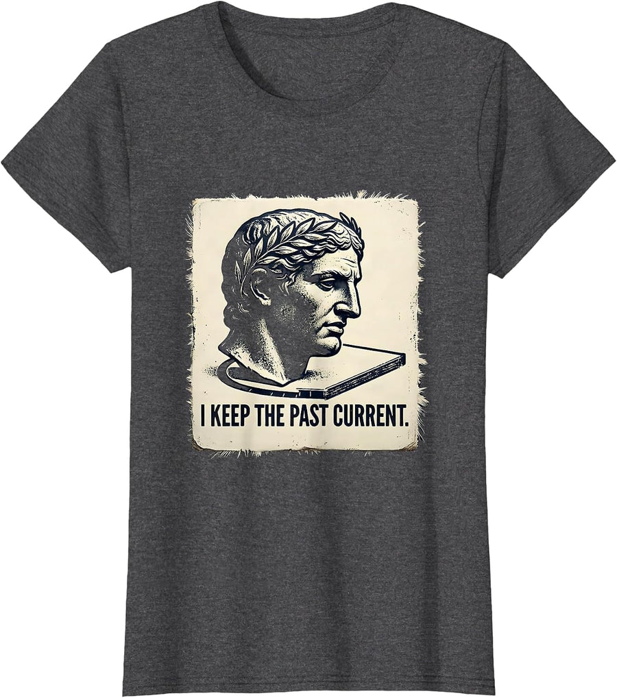 Women's I Keep The Past Current Funny History Teacher Social Studies T-Shirt - Dark Heather Grey