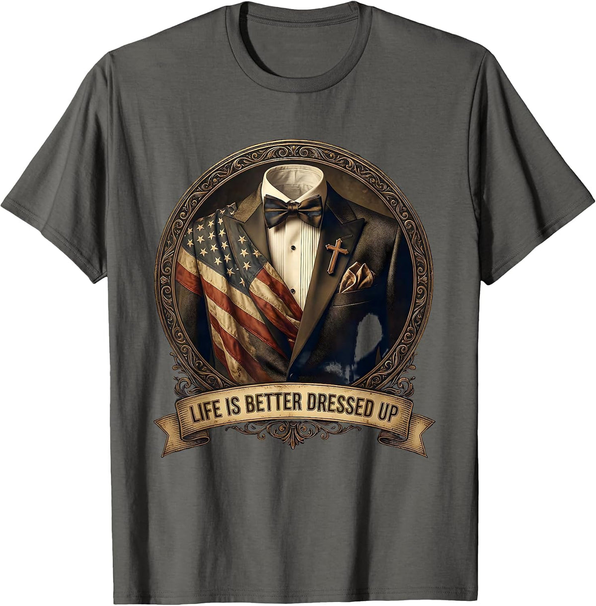 Life Is Better Dressed Up Tuxedo Design T-Shirt - Asphalt Grey