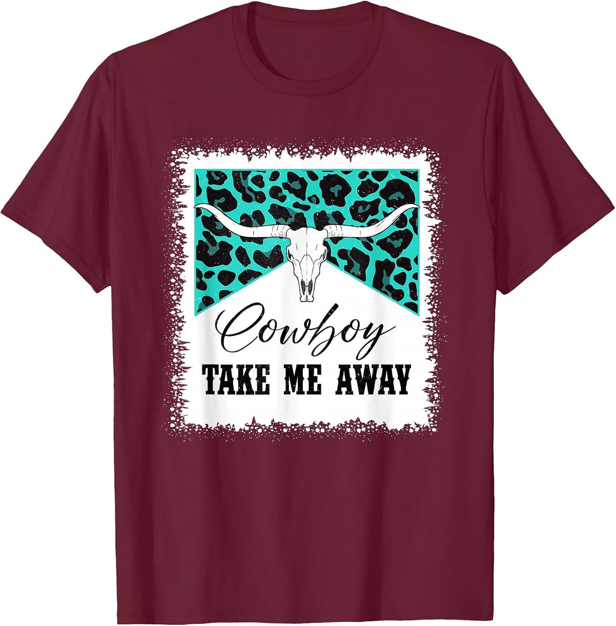 Vintage Bull Skull Leopard Bleached Cowboy Take Me Away T-Shirt - Burgundy