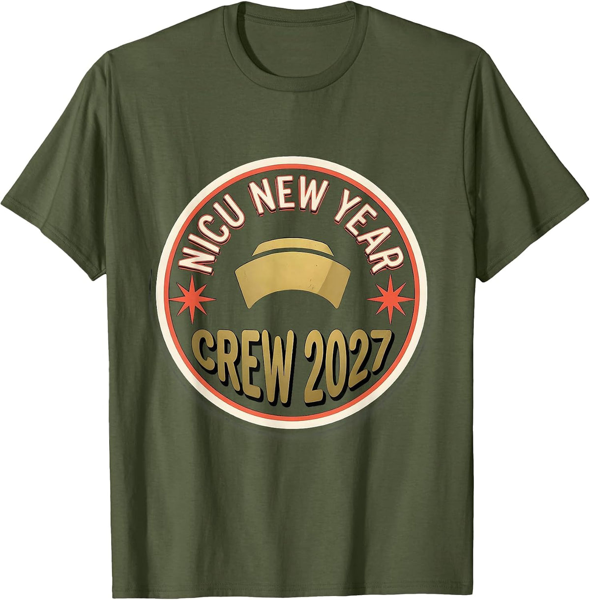 NICU New Year Crew 2027 Funny Nurse Crew New Years Eve Party T-Shirt - Olive Green