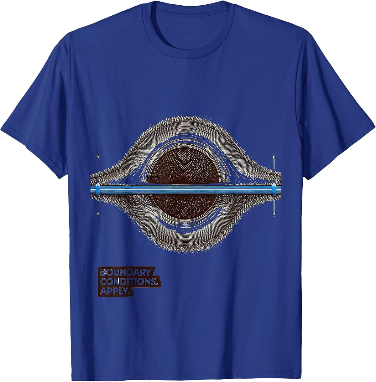 Boundary Conditions Apply Physics Astrophysicist Science T-Shirt - Royal Blue