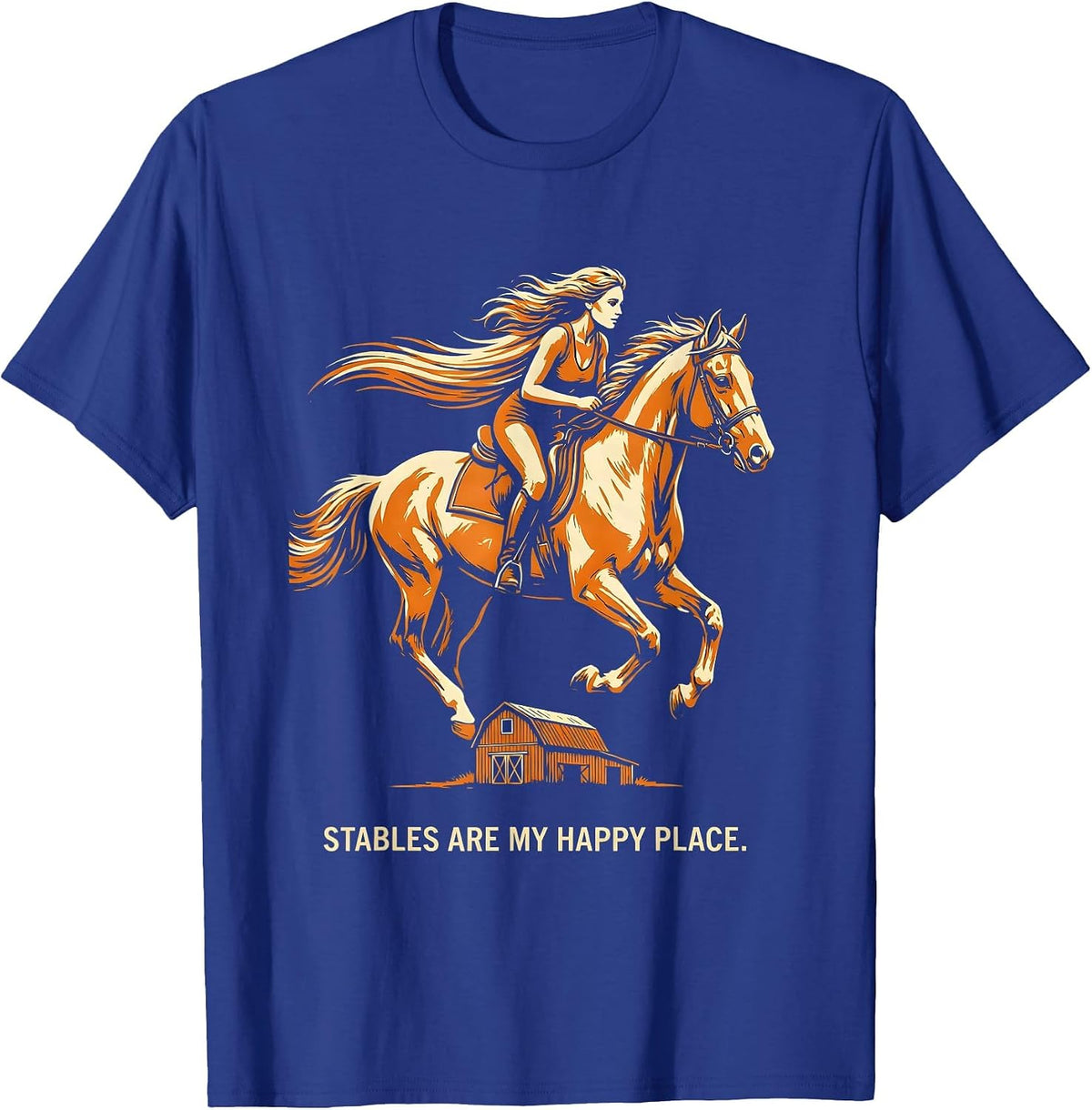 Stables Are My Happy Place Horse Lover Design T-Shirt - Royal Blue