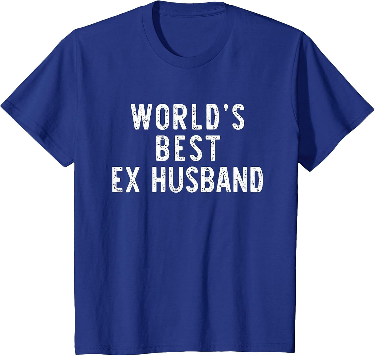 World's Best Ex Husband Funny Family T-Shirt - Royal Blue