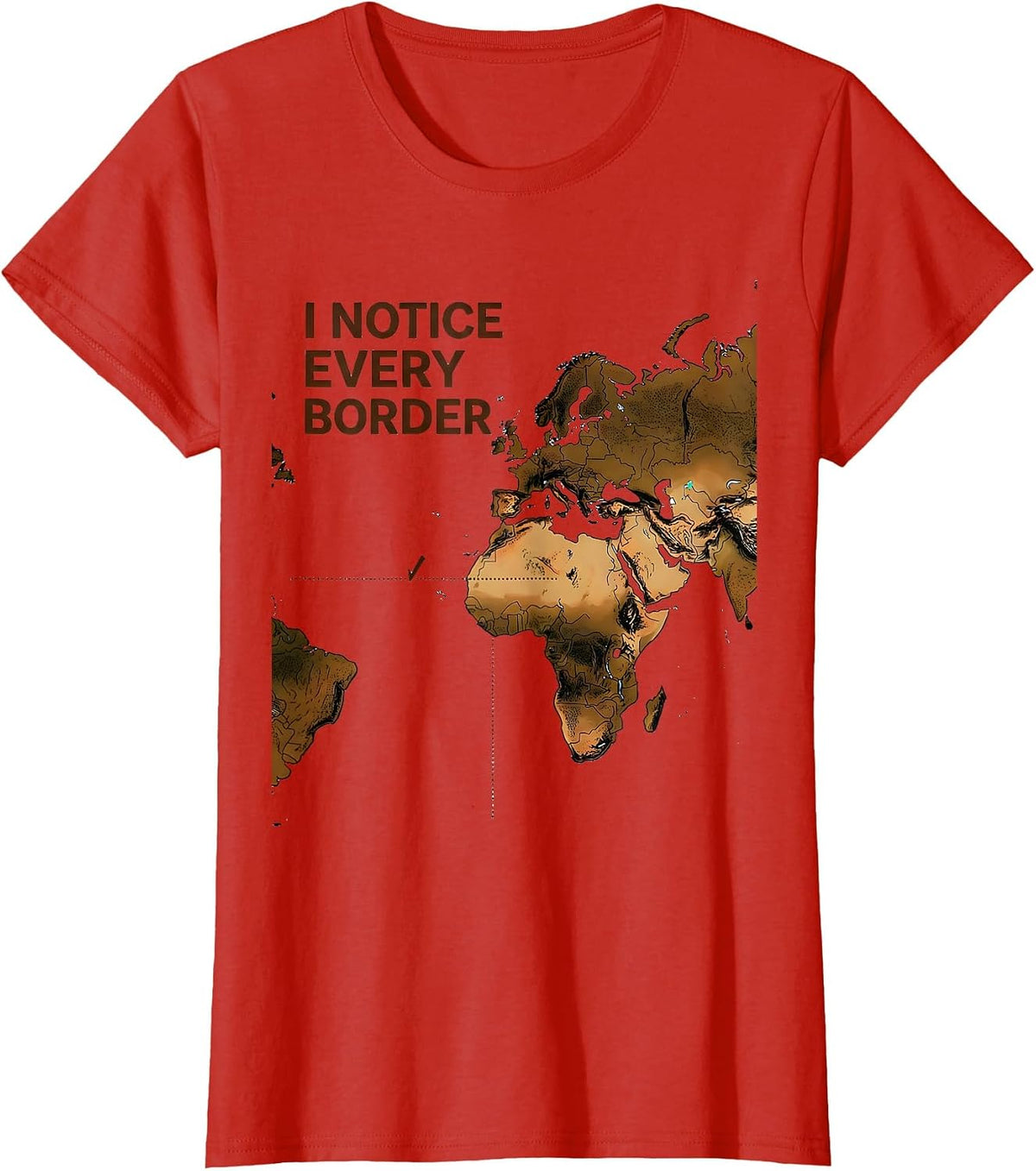 Women's I Notice Every Border Funny History Teacher Map Buff Gift T-Shirt - Red