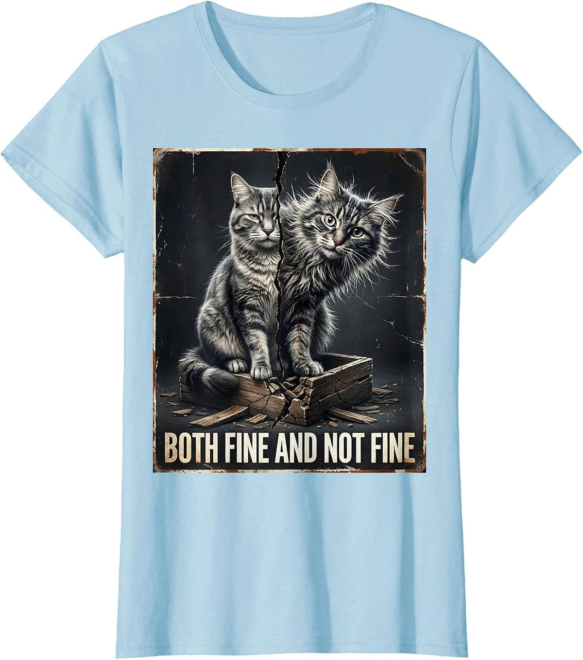 Both Fine And Not Fine Distressed Cat Quantum Physics Humor T-Shirt - Baby Blue