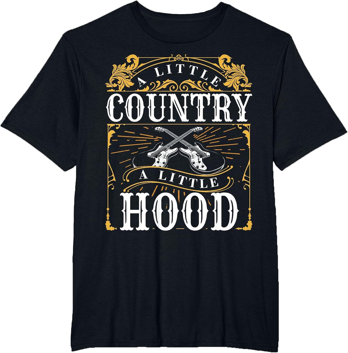 A Little Country A Little Hood Country Rap Hip Hop Music T-Shirt - Black