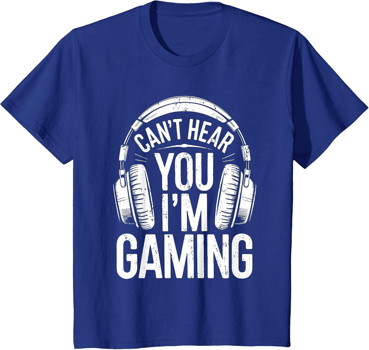 Can't Hear You I'm Gaming Shirt Men Women Kids Video Gamer T-Shirt - Royal Blue