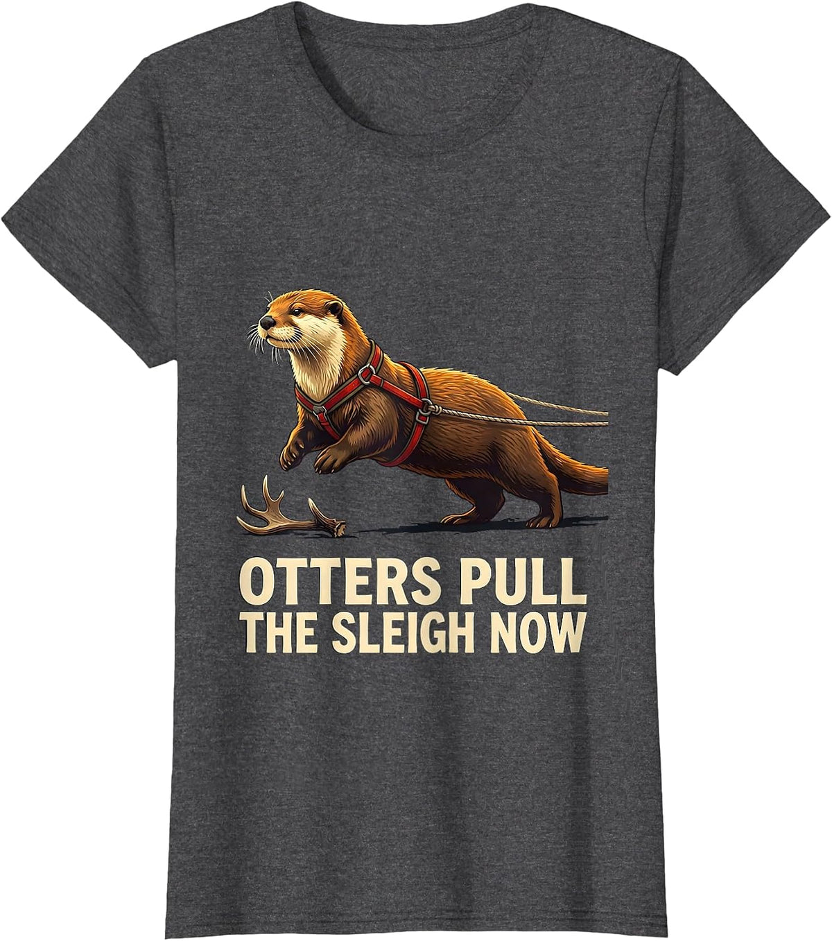 Women's Otters Pull The Sleigh Now Funny Otter Christmas Animal T-Shirt - Dark Heather Grey