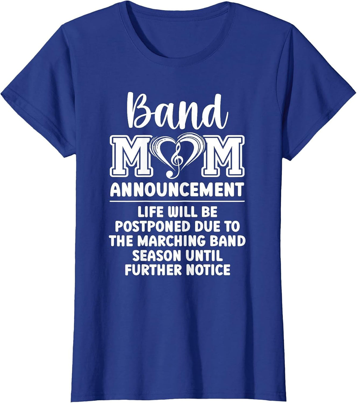 Band Mom Announcement Marching Band Mother T-Shirt - Royal Blue