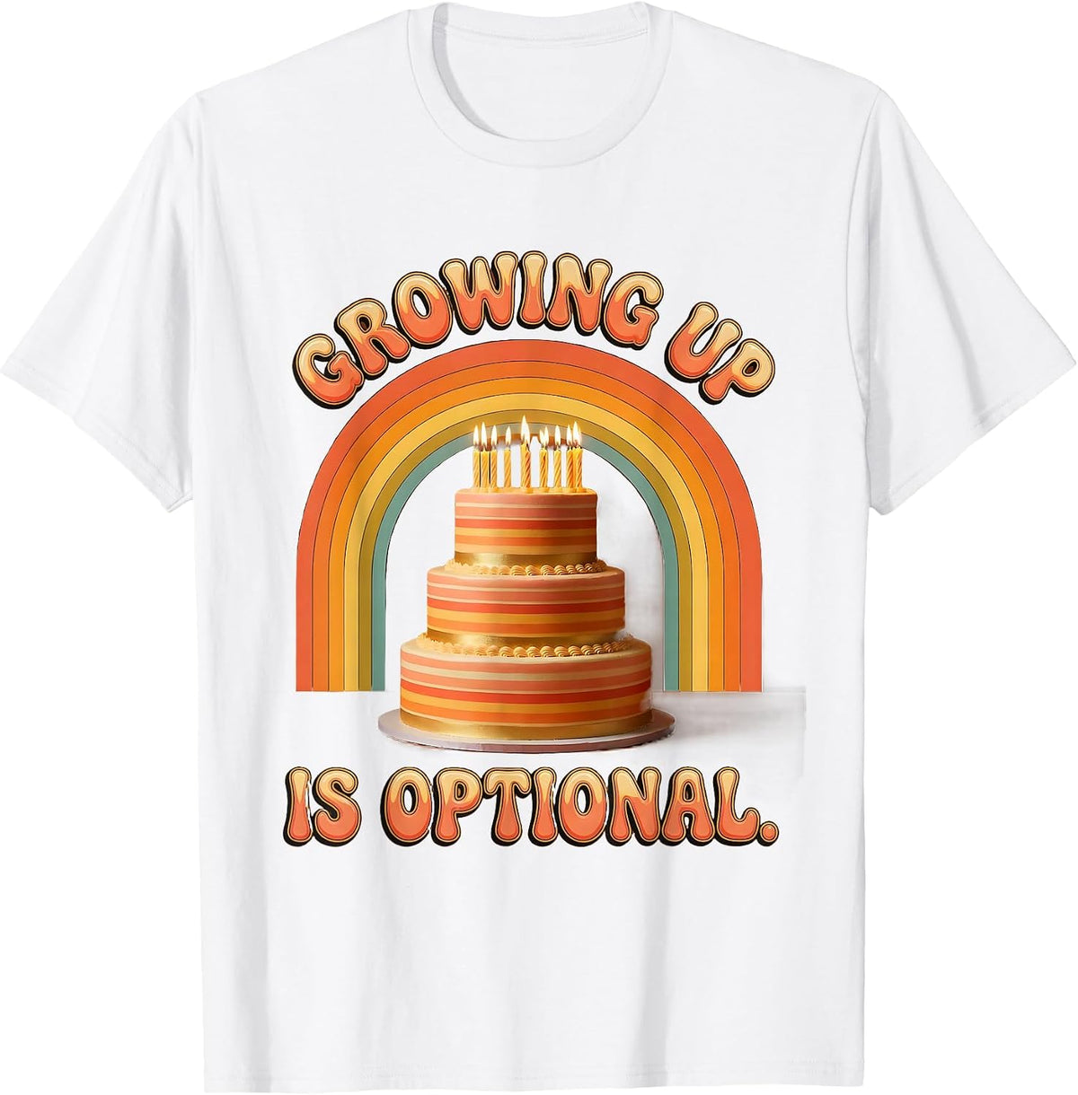 Men's Growing Up Is Optional Birthday Humor Design T-Shirt - White