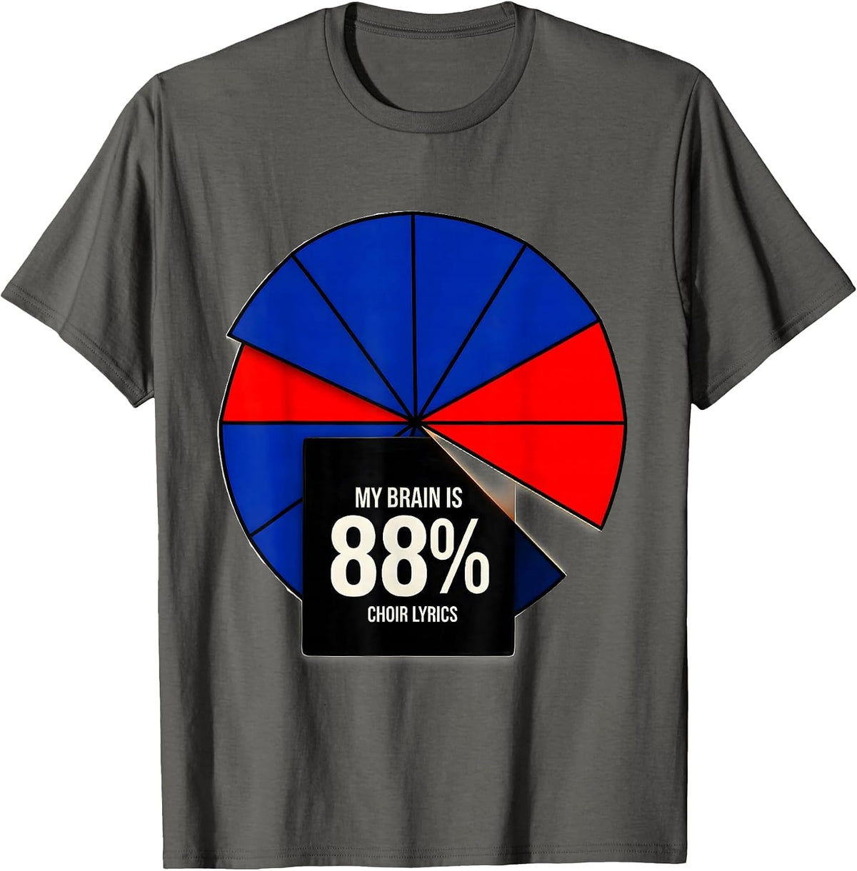 My Brain Is 88% Choir Lyrics Funny Music Lover Singer T-Shirt - Asphalt Grey