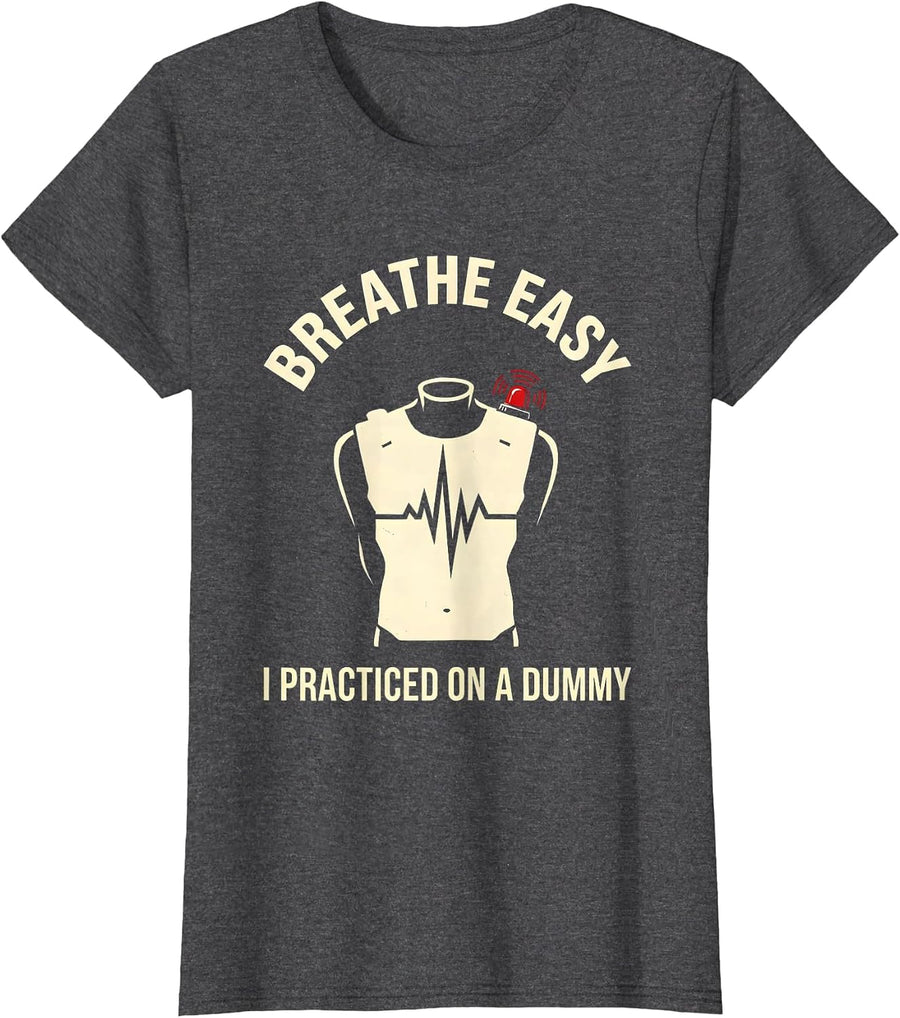 Women's Breathe Easy I Practiced On A Dummy Funny EMT Paramedic T-Shirt - Dark Heather Grey