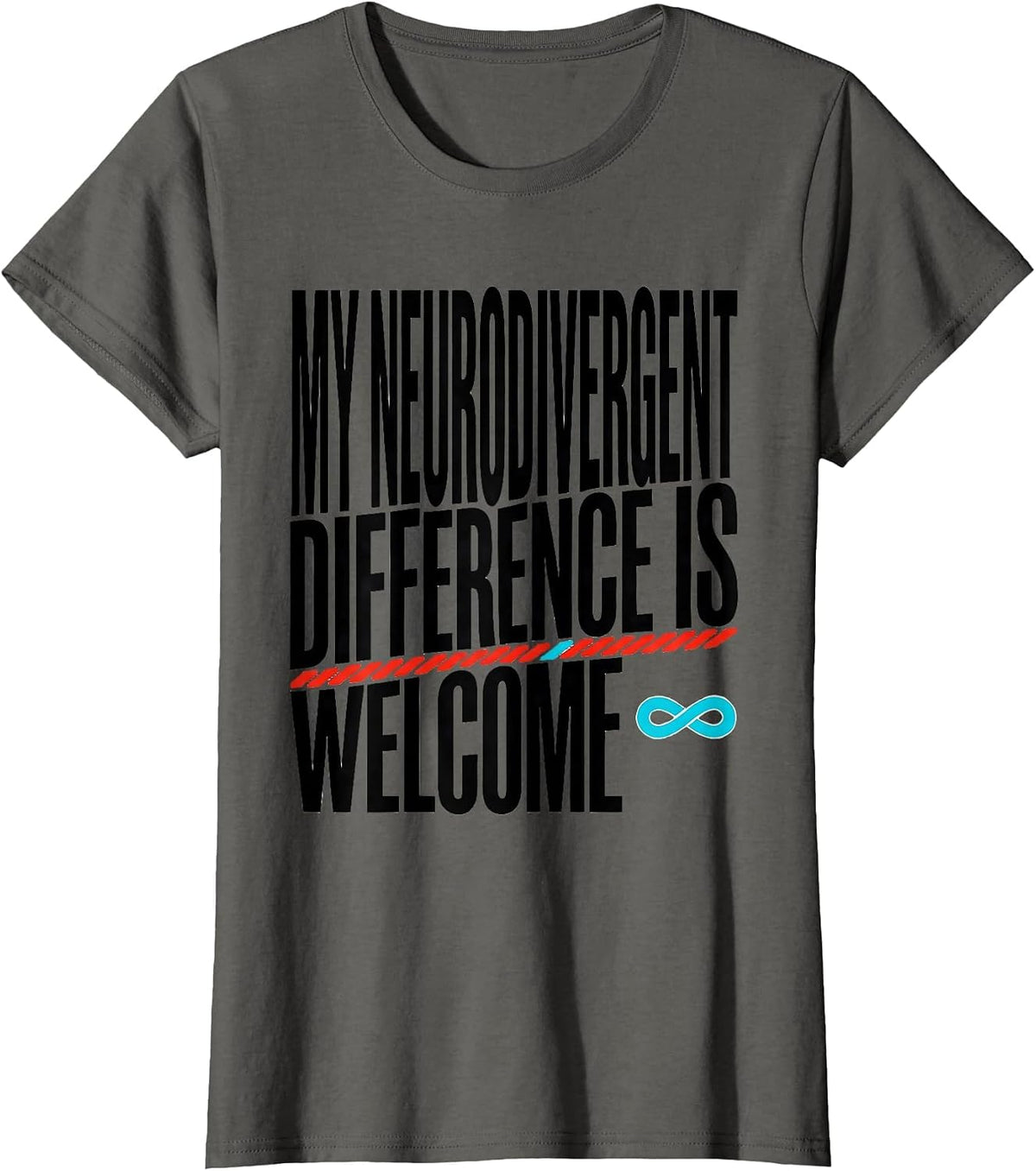 Women's My Neurodivergent Difference Is Welcome Neurodivergent Humor T-Shirt - Asphalt Grey